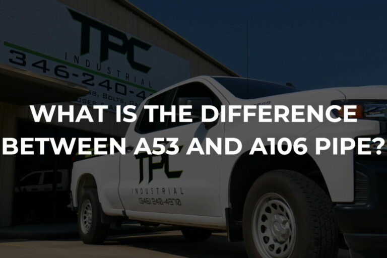 What Is The Difference Between A53 and A106 pipe What Is The Difference Between A53 and A106 pipe